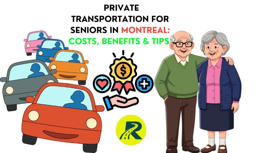 Private Transportation for Seniors in Montreal: Costs, Benefits & Tips